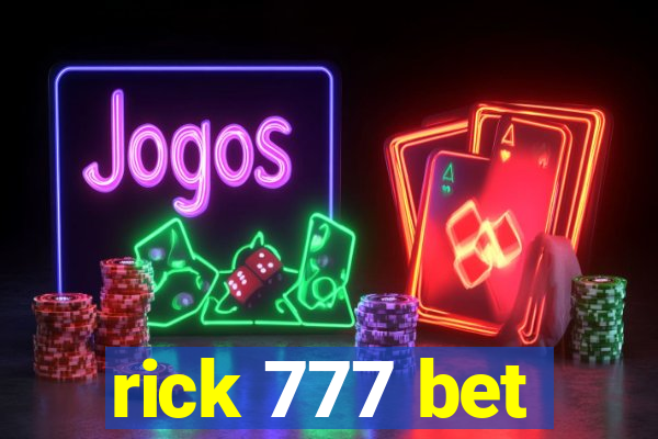 rick 777 bet